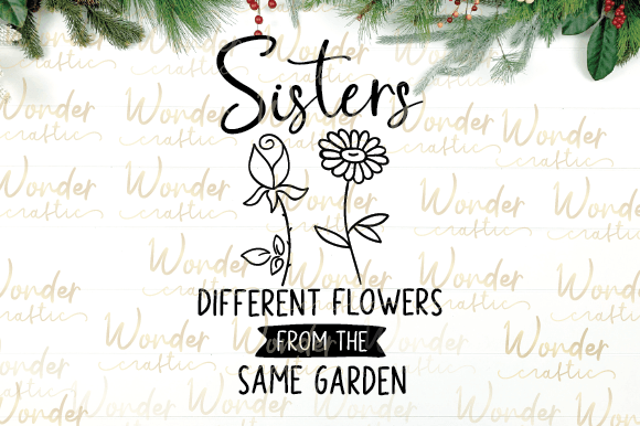 Sisters Different Flowers from the Same